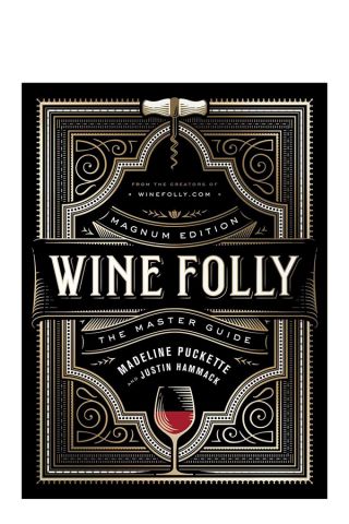 Wine Folly Magnum Edition the Master Guide